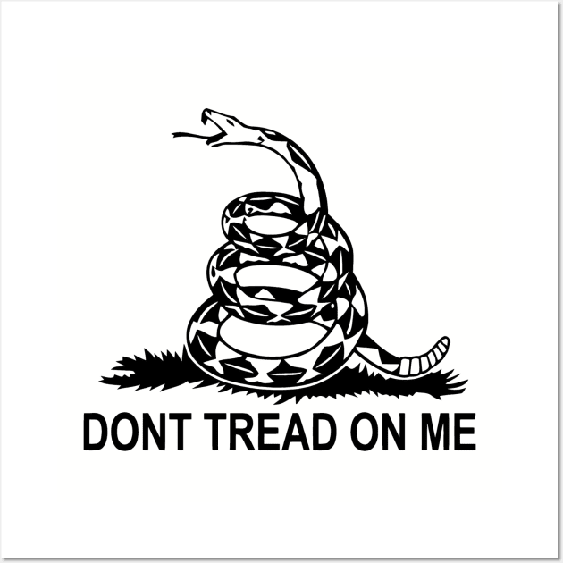 Don't Tread On Me Wall Art by RightSideBroadcastingNetwork